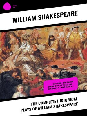 cover image of The Complete Historical Plays of William Shakespeare
